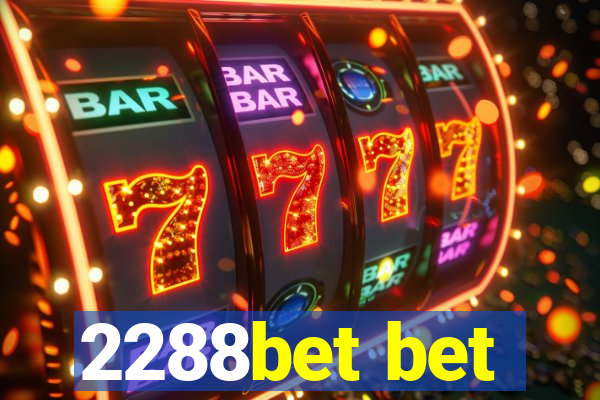 2288bet bet